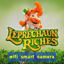 wifi smart camera easy to achieve real time remote viewing