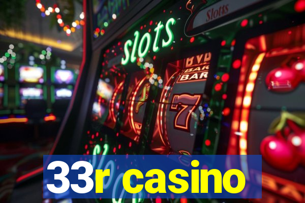 33r casino