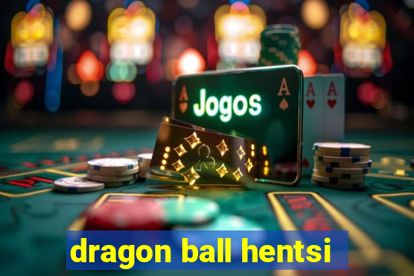 dragon ball hentsi