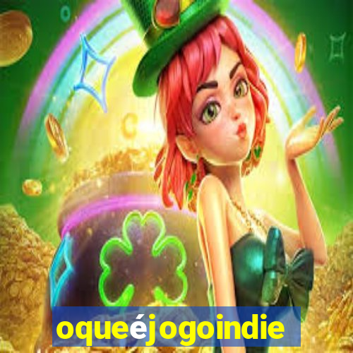 oqueéjogoindie