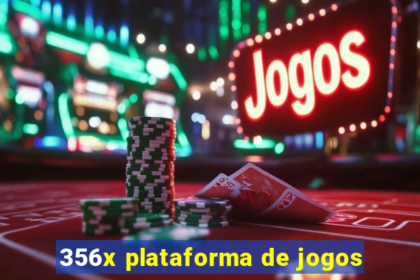 356x plataforma de jogos