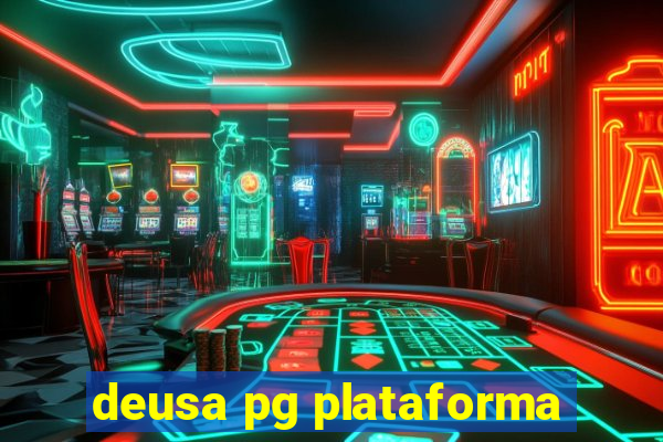 deusa pg plataforma