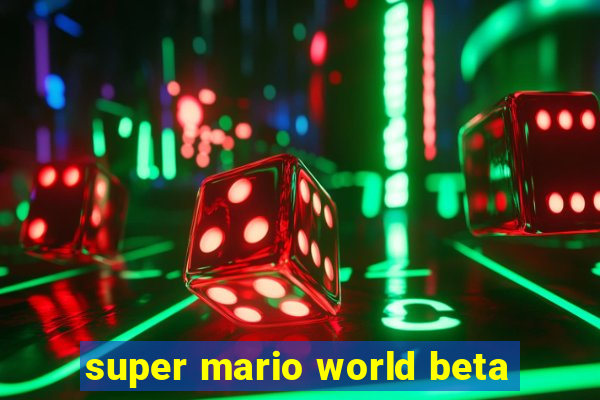 super mario world beta