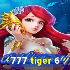 777 tiger 6