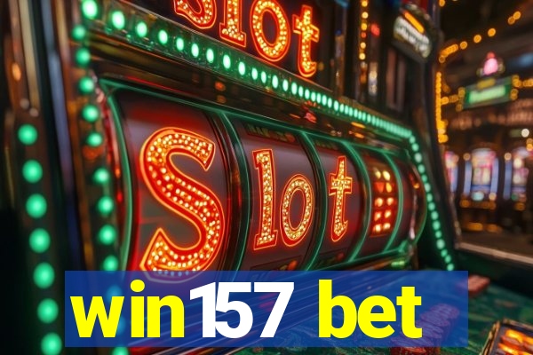 win157 bet