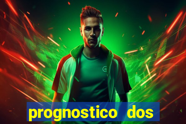 prognostico dos jogos de hoje