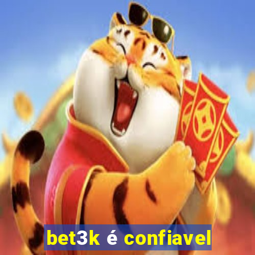 bet3k é confiavel