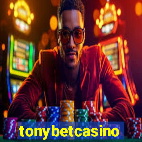 tonybetcasino