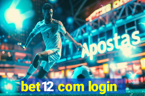 bet12 com login