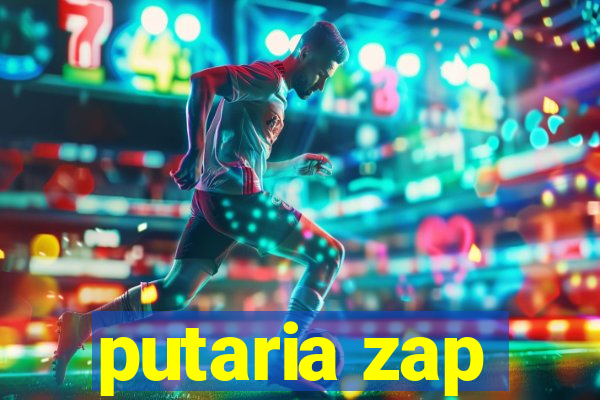 putaria zap