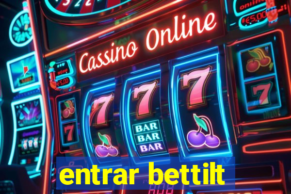 entrar bettilt