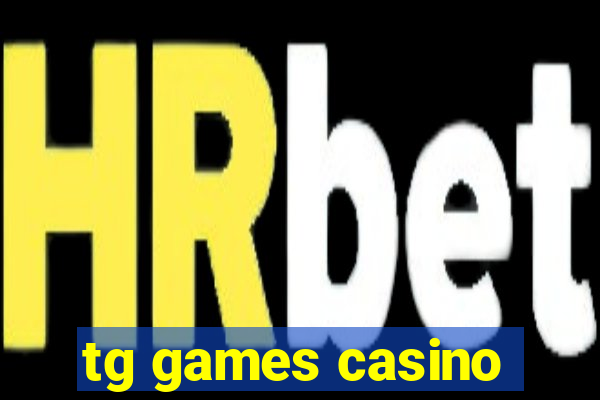 tg games casino