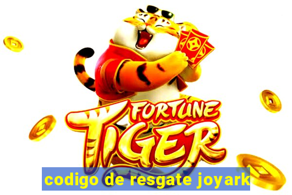 codigo de resgate joyark