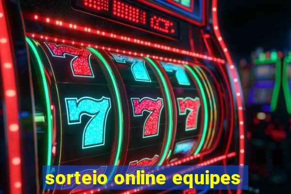 sorteio online equipes