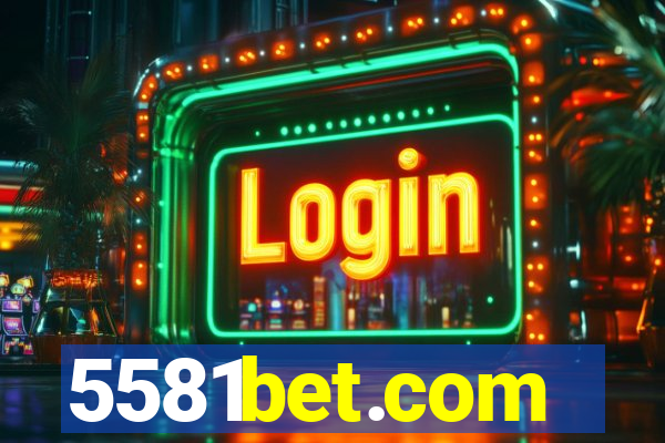 5581bet.com