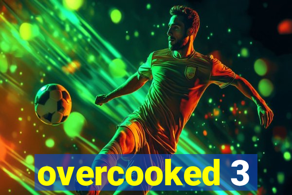 overcooked 3