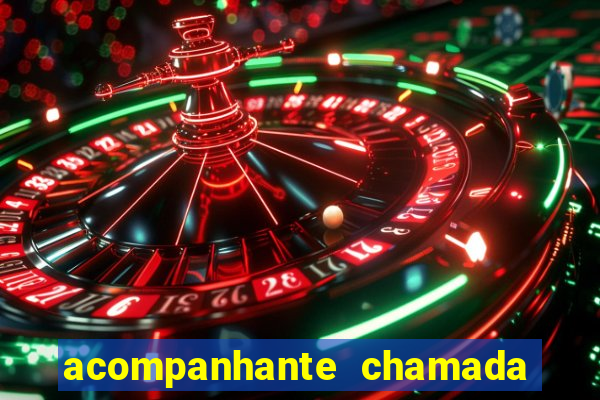 acompanhante chamada de vídeo