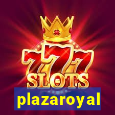 plazaroyal