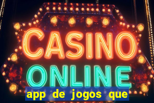 app de jogos que pagam de verdade