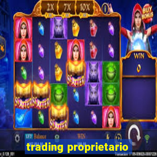 trading proprietario