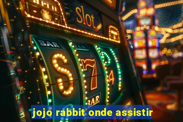 jojo rabbit onde assistir