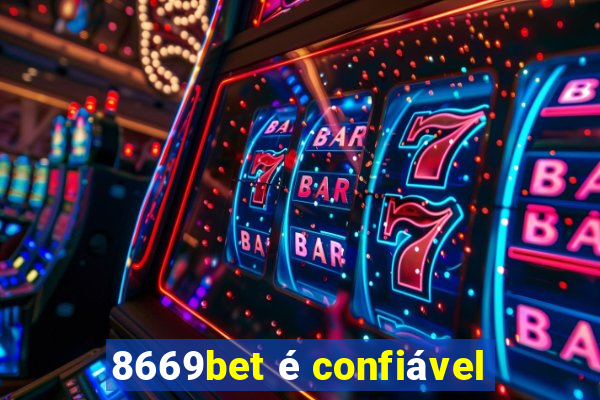 8669bet é confiável