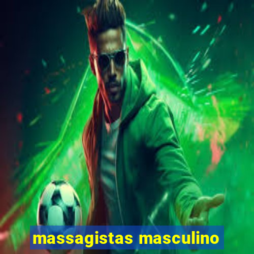 massagistas masculino