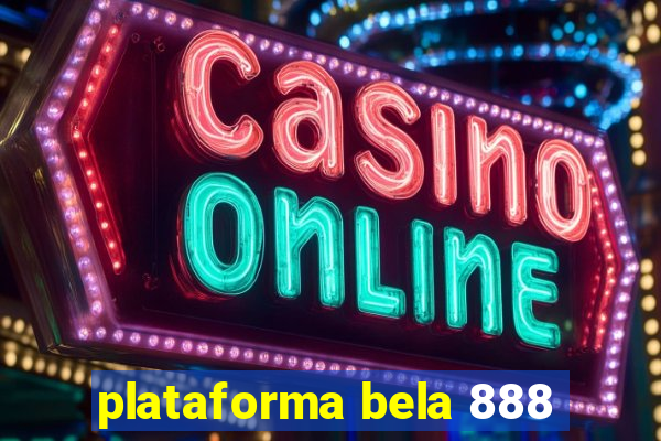 plataforma bela 888