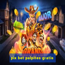 pix bet palpites gratis