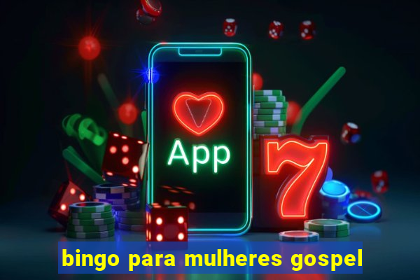 bingo para mulheres gospel