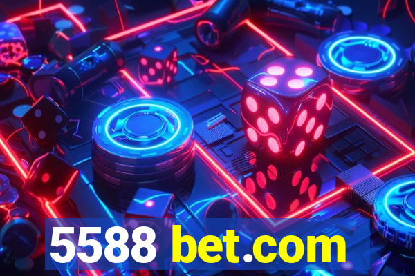 5588 bet.com