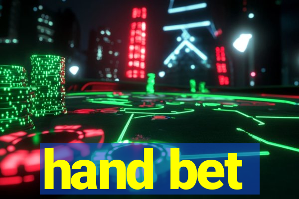 hand bet