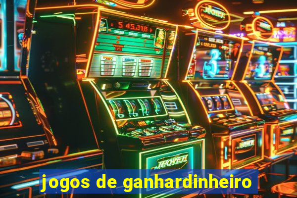 jogos de ganhardinheiro