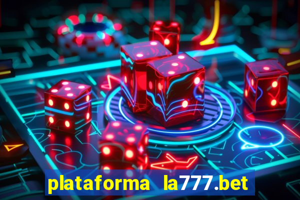 plataforma la777.bet é confiável