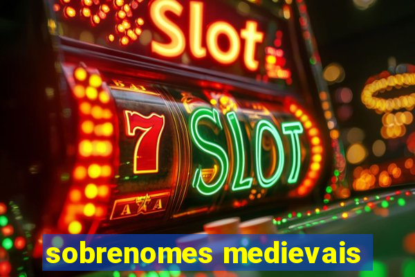 sobrenomes medievais