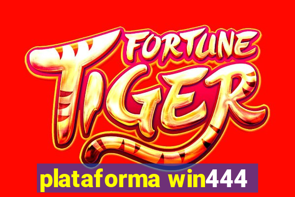 plataforma win444