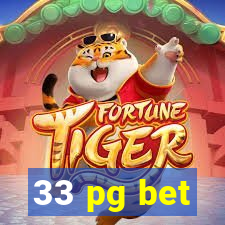 33 pg bet