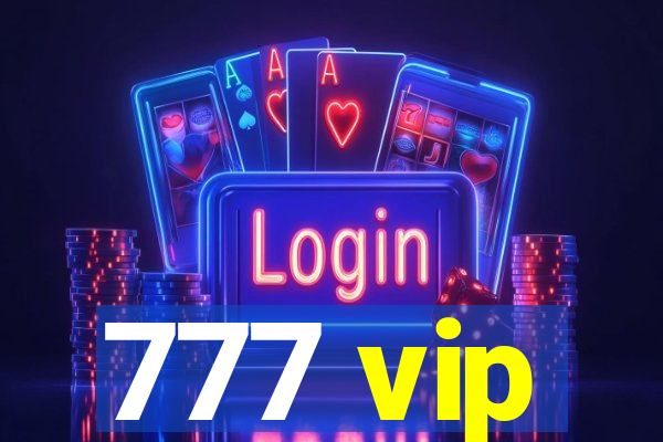 777 vip