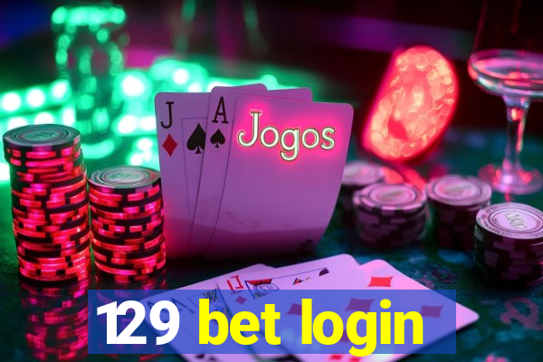 129 bet login