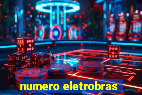 numero eletrobras