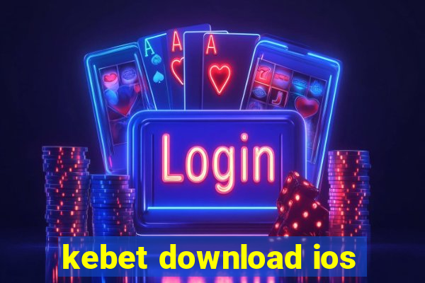 kebet download ios