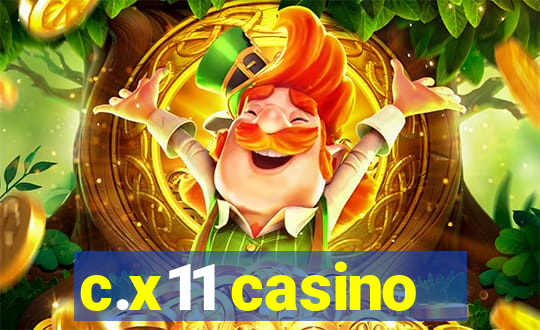 c.x11 casino