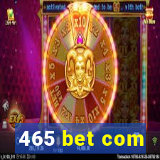 465 bet com