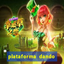 plataforma dando dinheiro no cadastro