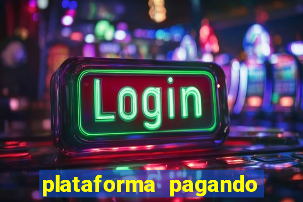 plataforma pagando muito fortune tiger