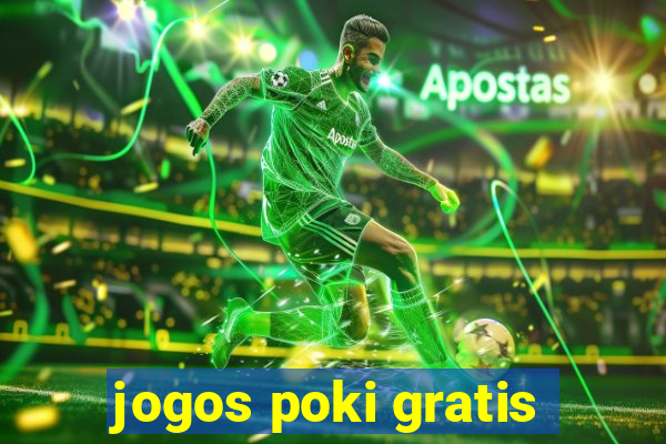 jogos poki gratis