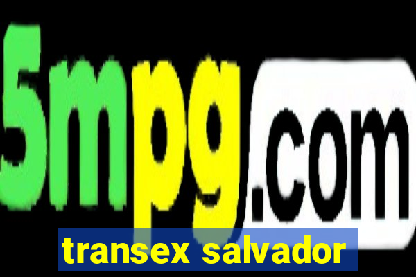 transex salvador