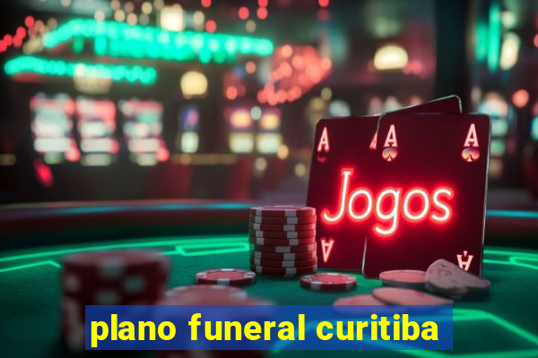 plano funeral curitiba