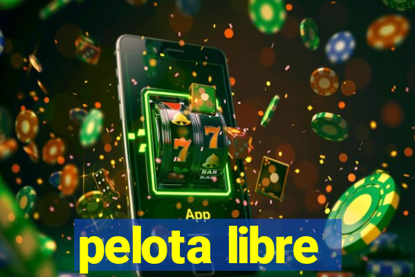 pelota libre