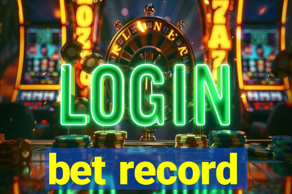 bet record